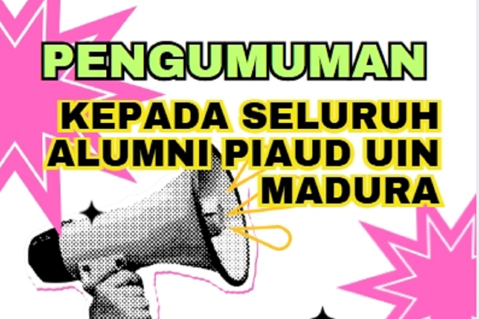 Himbauan Pengisian Tracer Study Alumni PIAUD UIN MADURA