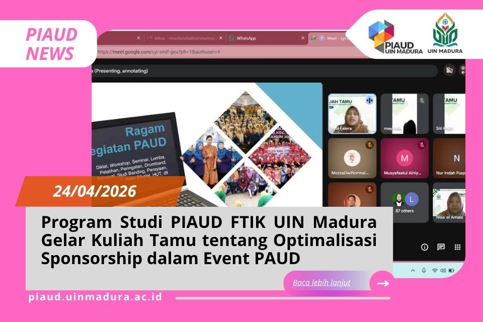 Program Studi PIAUD FTIK UIN Madura Gelar Kuliah Tamu tentang Optimalisasi Sponsorship dalam Event PAUD